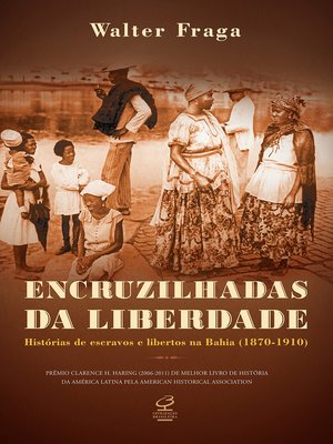 cover image of Encruzilhadas da liberdade